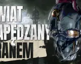 Maski z Dishonored 2 i tekst "Świat napędzany tranem". Poradnik dla graczy.