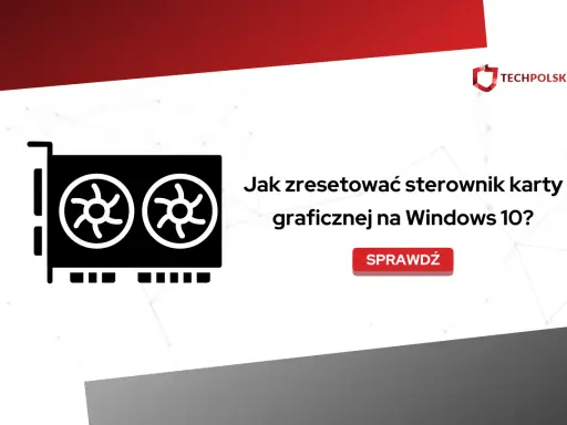 Ikona karty graficznej i tekst "Jak zresetować sterowniki karty graficznej na Windows 10?". Sprawdź!