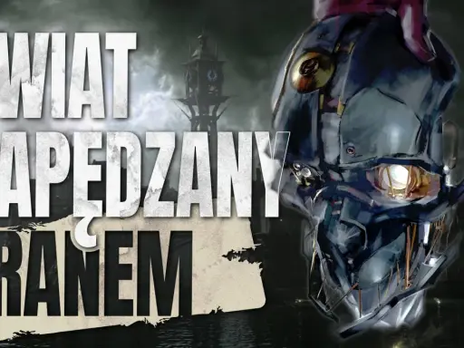 Maski z Dishonored 2 i tekst "Świat napędzany tranem". Poradnik dla graczy.