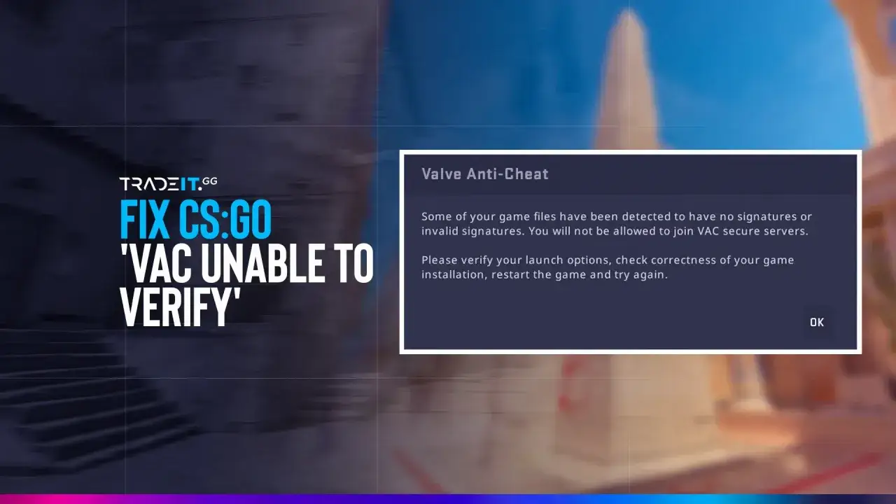 Napraw błąd CS:GO, gdy system VAC nie m&oacute;gł zweryfikować Twojej sesji gry. Komunikat o błędzie Valve Anti-Cheat.