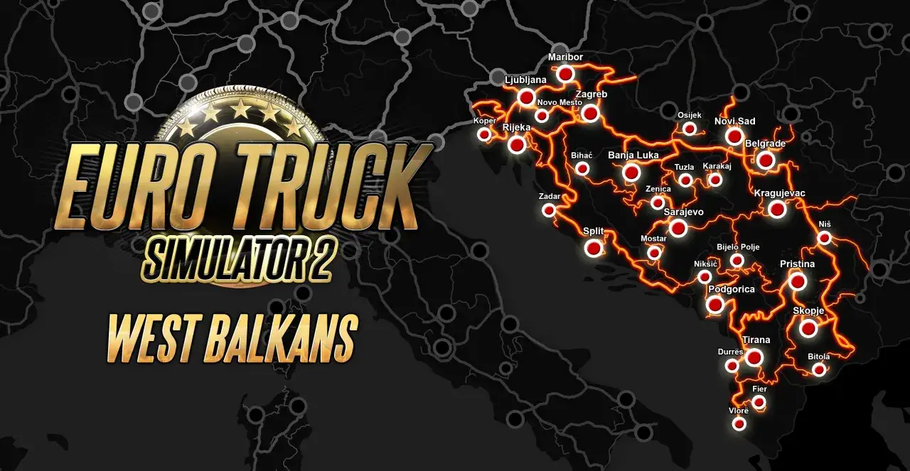 Mapa Euro Truck Simulator 2: West Balkans. Wyruszaj na wsch&oacute;d, odkrywając miasta od Lublany po Skopje.